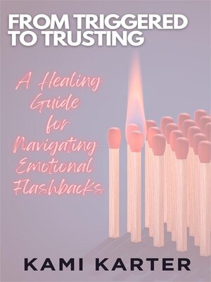 cover image of From Triggered to Trusting